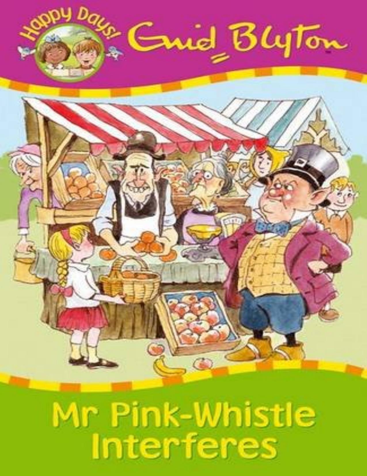 Mr Pink Whistle Interferes