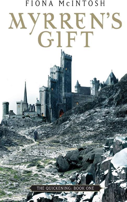 Myrren's Gift : The Quickening Book One