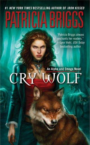 Cry Wolf: Alpha and Omega: Book 1