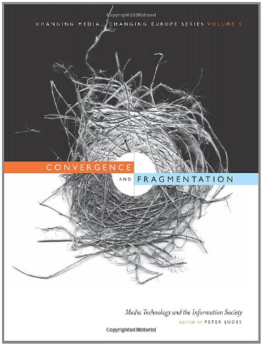 Convergence and fragmentation : media technology and the information society