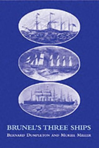 Brunel S Three Ships 2