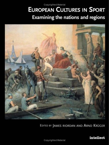 European cultures of sport : examining the nations and regions