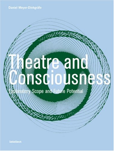 Theatre and Consciousness