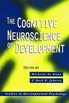 Cognitive Neuroscience of Development