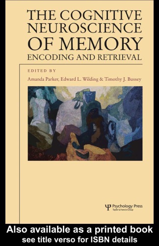 The Cognitive Neuroscience of Memory