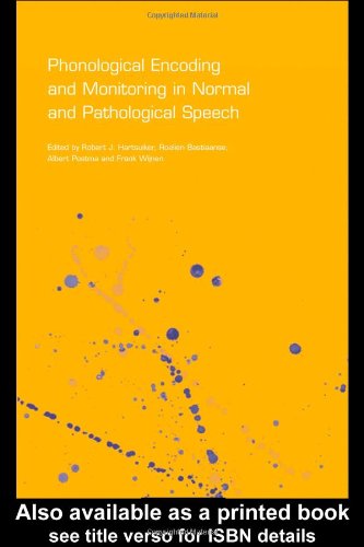 Phonological Encoding And Monitoring In Normal And Pathological Speech