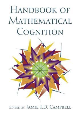 The Handbook of Mathematical Cognition