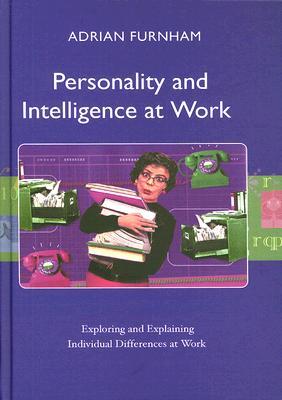 Personality and Intelligence at Work