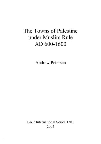 The Towns of Palestine Under Muslim Rule Ad 600-1600