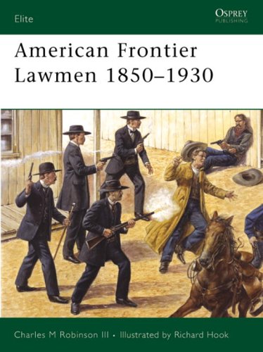 American Frontier Lawmen 1850–1930