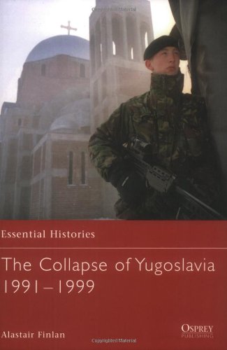 The Collapse of Yugoslavia 1991–1999