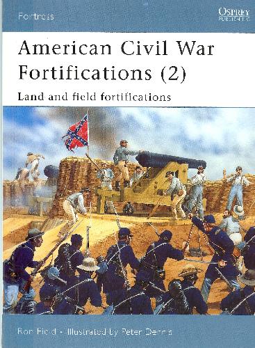 American Civil War Fortifications (2)