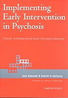 Implementing Early Intervention in Psychosis