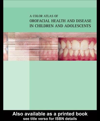 A Color Atlas of Orofacial Health and Disease in Children and Adolescents