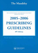 The Maudsley 2005-2006 Prescribing Guidelines