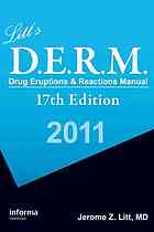 Litt's Drug Eruptions &amp; Reactions Manual, 17th Edition