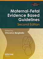 Maternal-Fetal Evidence Based Guidelines