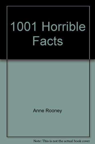 1001 Horrible Facts