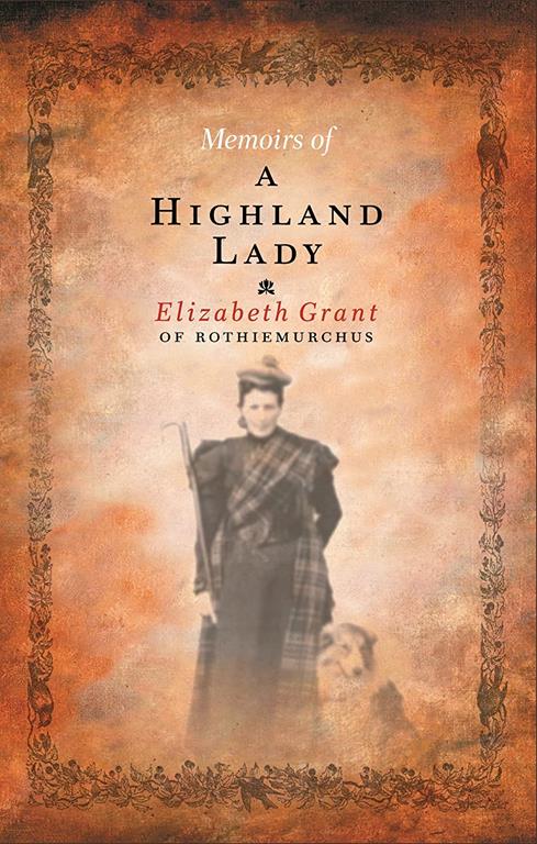 Memoirs Of A Highland Lady