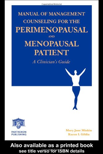 Manual of Management Counseling for the Perimenopausal and Menopausal Patient
