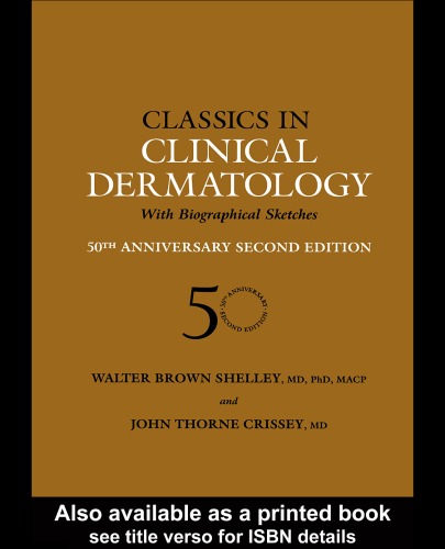 Classics in Clinical Dermatology with Biographical Sketches, 50th Anniversary