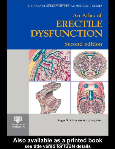 An Atlas of Erectile Dysfunction (Encyclopedia of Visual Medicine Series)