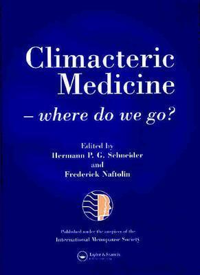 Climacteric Medicine - Where Do We Go?