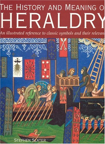 The History And Meaning Of Heraldry