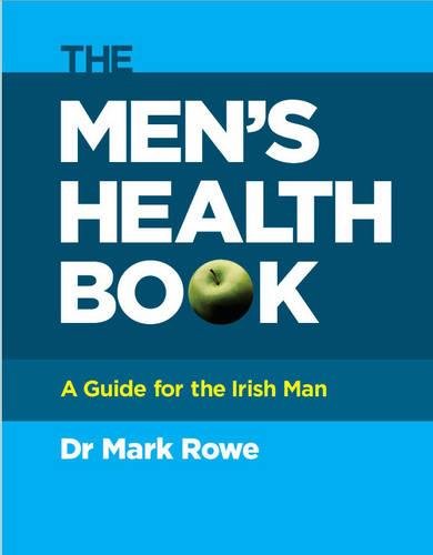 The men's health book : a guide for the Irish man