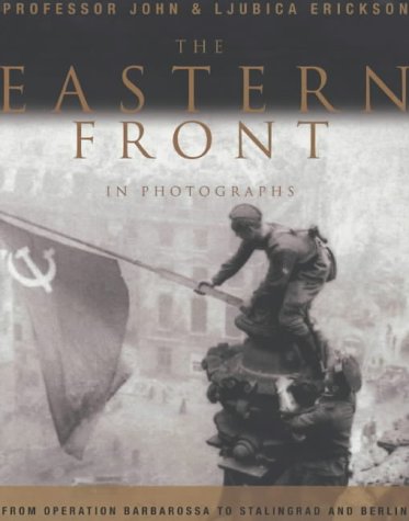 The Eastern Front In Photographs