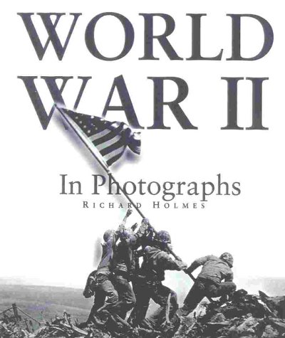 World War II in Photographs