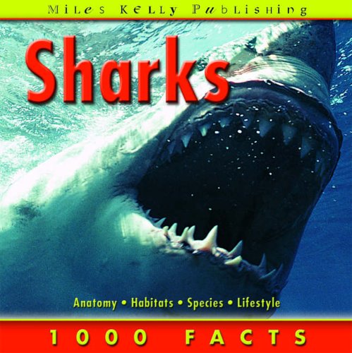 Sharks (1000 Facts On...)