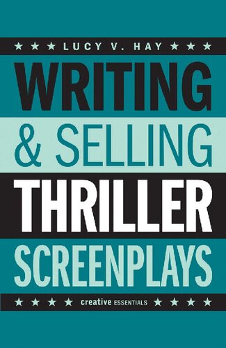 Writing  Selling Thriller Screenplays