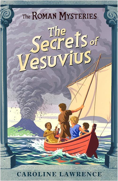 The Secrets of Vesuvius (The Roman Mysteries)