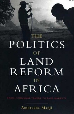 The Politics of Land Reform in Africa