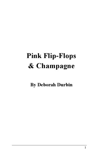 Pink Flip Flops and Champagne