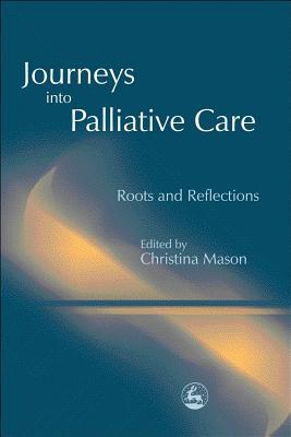 Journeys into Palliative Care