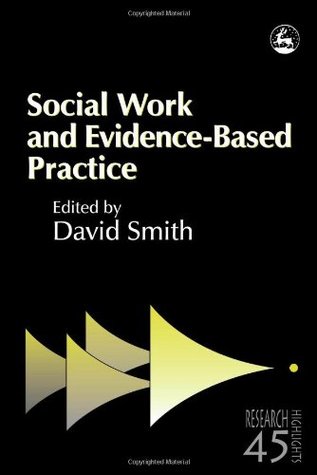 Social Work and Evidence-Based Practice