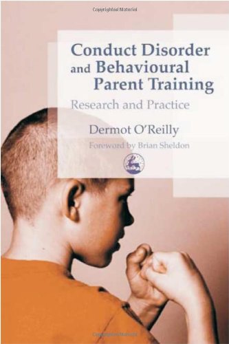 Conduct Disorder and Behavioural Parent Training