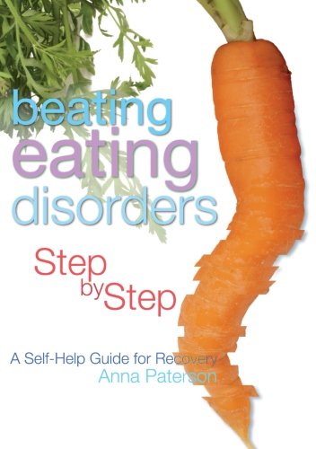 Beating Eating Disorders Step by Step