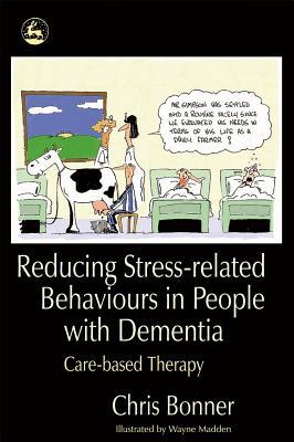 Reducing Stress Related Behaviours In Persons With Dementia