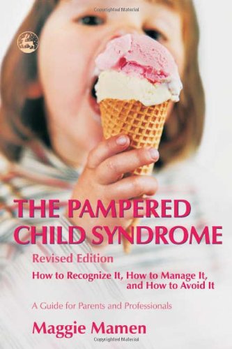 The Pampered Child Syndrome