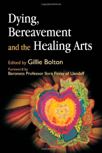 Dying, Bereavement and the Healing Arts