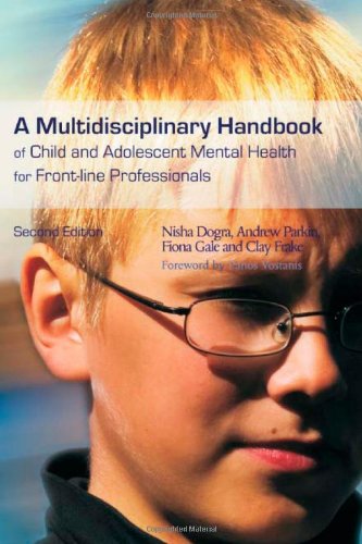 A Multidisciplinary Handbook of Child and Adolescent Mental Health for Front-line Professionals