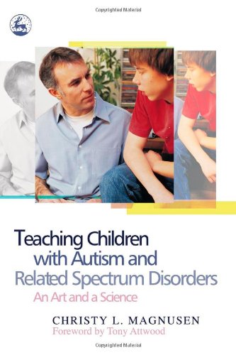 Teaching Children with Autism and Related Spectrum Disorders