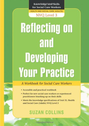 Reflecting On and Developing Your Practice