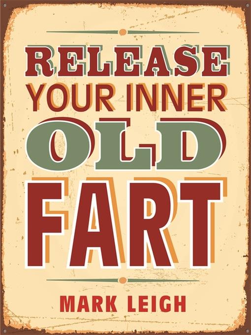 Release Your Inner Old Fart