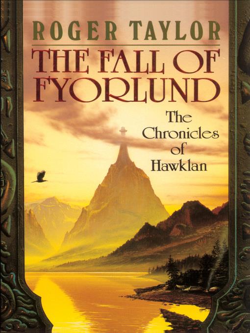 The Fall of Fyorlund [Chronicles of Hawklan #2]