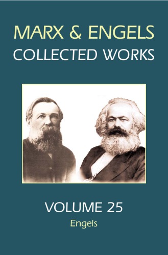 Karl Marx, Frederick Engels. Volume 25, Engels.