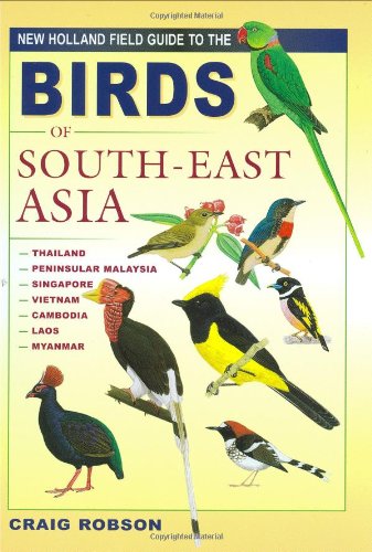 Birds of South-East Asia (Field Guide to)